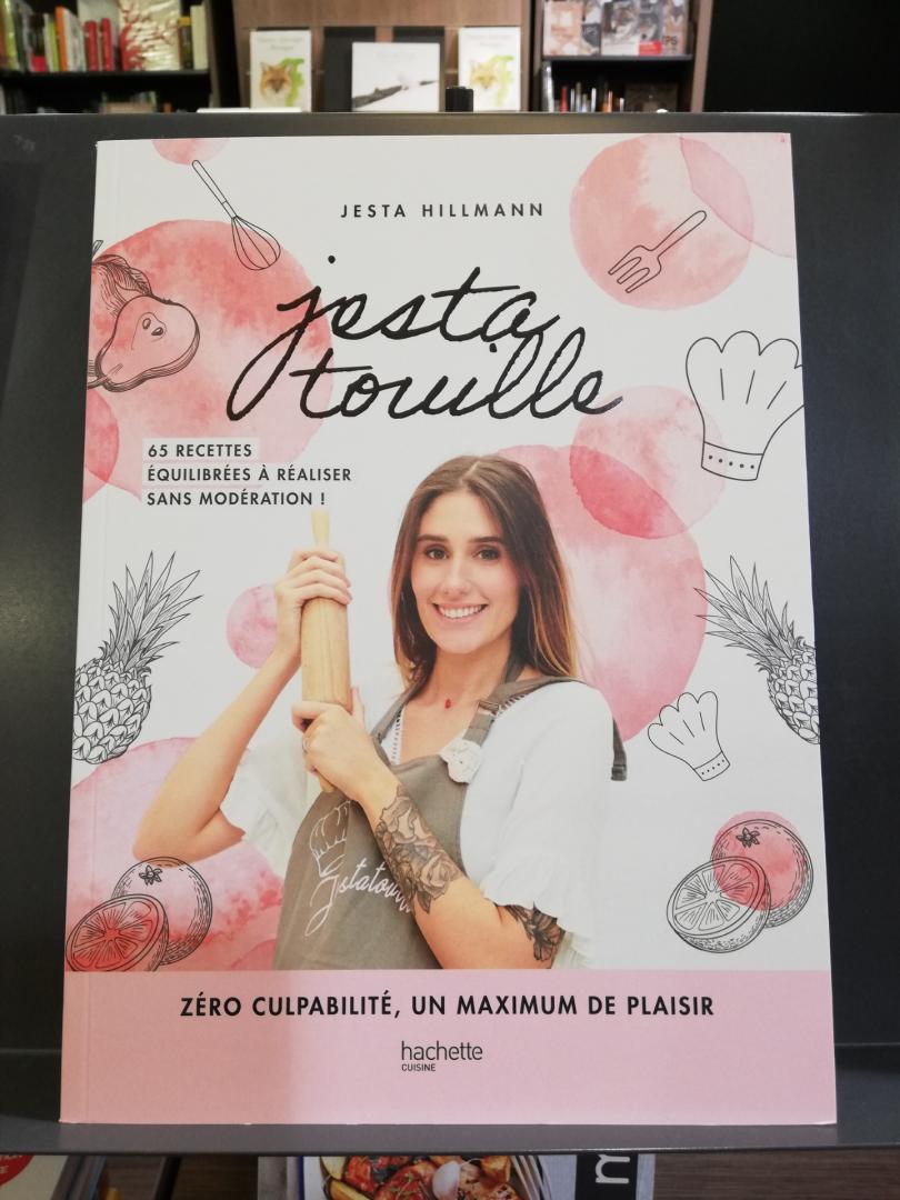 Jestatouille, Zéro culpabilité, un maximum de plaisir » de Jesta Hillmann  chez Hachette Pratique – Le Forum du Livre – Le blog